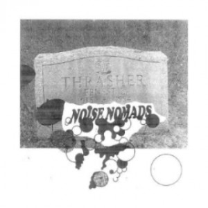 Noise Nomads - Ernest, Thrasher