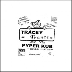 Tracey Trance - Pyper Kub